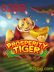 Descubra ProsperityTiger: Um Novo Jogo Inovador Com a Palavra-Chave 82BB