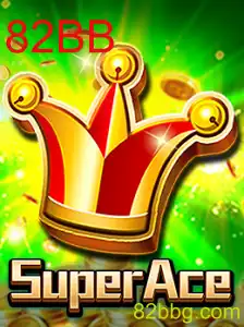 Explorando SuperAce: O Novo Fenômeno dos Jogos com a Palavra-Chave 82BB